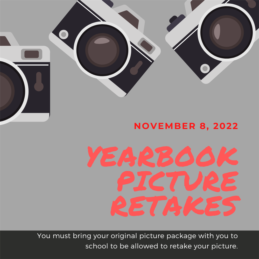  Yearbook picture retake day is November 8th.